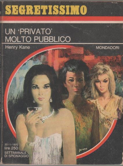 Un privato molto pubblico - Henry Kane - Henry Kane - copertina