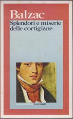 Splendori e miserie delle cortigiane - Honerè de Balzac