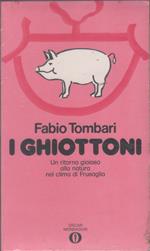 I ghiottoni - Fabio Tombari