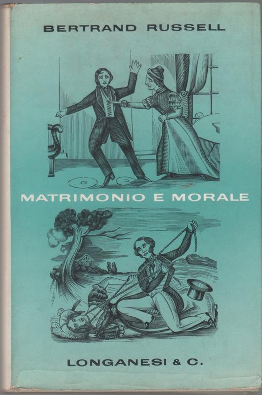 Matrimonio e morale - Bertrand Russell - Bertrand Russell - copertina