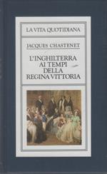 La vita quotidiana in Inghilterra ai tempi della regina Vittoria