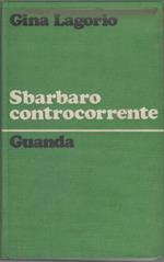 Sbarbaro controcorrente - Gina Lagorio