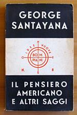 Il Pensiero Americano E Altri Saggi - Collana Idee Nuove