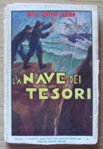 La Nave Dei Tesori. Avventure Di Mare