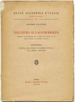 Dal Giuba Al Lago Rodolfo. Missioni Scientifiche Del Centro Di Studi A.O.I. Della Reale Accademiad'italia. Roma Ed. Reale Accademia D'italia Conferenza Dell'11 Marzo 1940