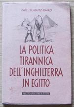 La Politica Tirannica Dell'inghilterra In Egitto