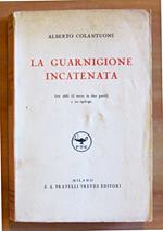 La Guarnigione Incatenata