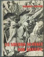 La Storia Sociale Del Lavoro Roma Unione Ed. D'italia 1940 Di: Lodolini Armando