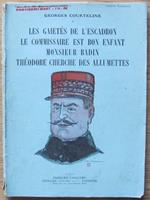 Les Gaietés De L'escadron Le Commissaire Est Bon Enfant Monsieur Badin Théodore Cherche Des Allumettes