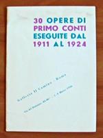 30 Opere Di Primo Conti Eseguite Dal 1911 Al 1924