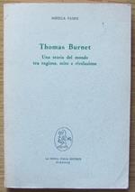 Thomas Burnet. Una Storia Del Mondo Tra Ragione, Mito E Rivelazione