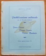 Fisica Celeste. Viaggio Lunare. Visioni Planetarie Collana Pubblicazione Culturale Per La Gioventù Studiosa Piombino Tip. Rossi 1954 Di: Curione Benedetto