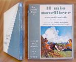 IL MIO NOVELLIERE - RACCONTI E NOVELLE DI VARI AUTORI - Collana LA SCALA D'ORO N.1 SERIE III