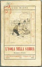 L' Isola Nella Sabbia. Ed. Marietti, 1935