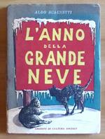 L' Anno Della Grande Neve Di: Scagnetti Aldo