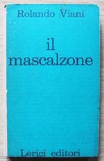 Il Mascalzone. Ed. Lerici, I Ed. 1960