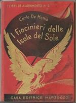 I Fiocinieri Delle Isole Del Sole. Ed. Marzocco. Bemporad, 1935. 