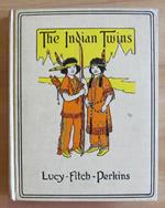 The Indian Twins Di: Perkins Lucy Fitch