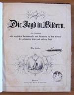 Die Jagd In Bildern - Fine '800 - Ill. Haider - La Caccia