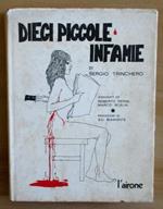 Dieci Piccole Infamie Di: Trinchero Sergio