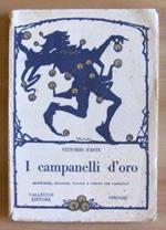 I Campanelli D'Oro - Monologhi, Dialoghi, Favole E Poesie Per Fanciulli