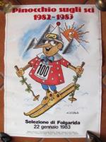 Manifesto PINOCCHIO SUGLI SCI - Folgarida - CENTENARIO 1982-83 - iil. DI FAZIO