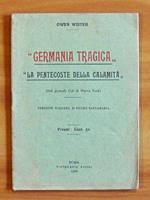 Germania Tragica: La Pentecoste Della Calamita'