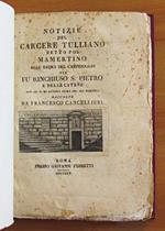 Notizie Del Carcere Tulliano Detto Poi Mamertino Ove Fu Rinchiuso S. Pietro