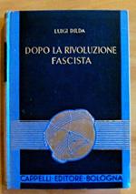 Dopo La Rivoluzione Fascista - Patria, Famiglia E Fede