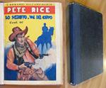 Pete Rice Lo Sceriffo Di Val Del Corvo, 1937 - I Romanzi Dell'Adimento Fasc. 1/17 (-9-10)