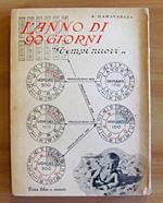 L' ANNO DI 90 GIORNI - TEMPI MODERNI - Primo libro a rovescio - I edizione 1943
