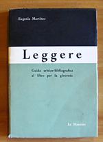 Leggere - Guida Critico-Bibliografica Al Libro Per La Gioventu'