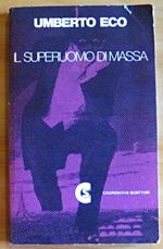 IL SUPERUOMO DI MASSA - Studi sul romanzo popolare - Collana I GULLIVER