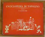 ENCICLOPEDIA DI TOPOLINO - Volume VI - I COSTUMI - Album Figurine (-8 su 80)