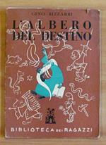 L' ALBERO DEL DESTINO - Collana BIBLIOTECA DEI RAGAZZI N.10 - ill. Sandro Brissoni