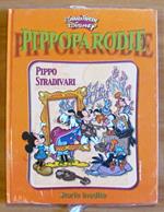 DISNEY - PIPPOPARODIE: PIPPO STRADIVARI - Coll. Le Grandi Parodie Disney - BLISTERATO