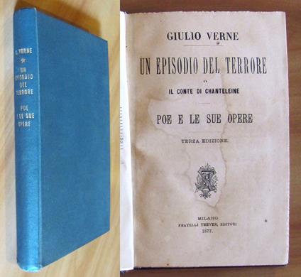 UN EPISODIO DEL TERRORE - POE E LE SUE OPERE, III ed. 1877 - Jules Verne - copertina