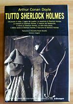 TUTTO SHERLOCK HOLMES - Intergale, I ed. 2005