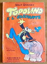 TOPOLINO E L'ELEFANTE - Albo d'Oro N.13, 1950 - Prima Ristampa