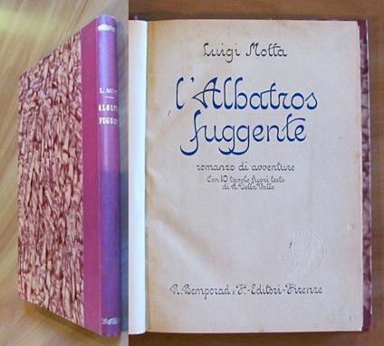 L' ALBATROS FUGGENTE, I ed. 1927 - ill. DELLA VALLE - Luigi Motta - copertina