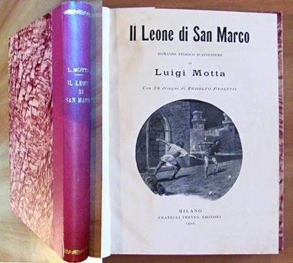 IL LEONE DI SAN MARCO, I edizione 1916 - ill. PAOLETTI - Luigi Motta - copertina