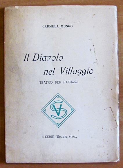 IL DIAVOLO NEL VILLAGGIO - Teatro per Ragazzi, 1954 - copertina