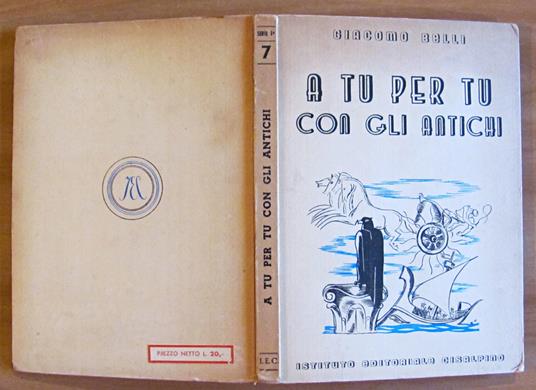 A TU PER TU CON GLI ANTICHI, 1941 - Collana Il Libro e le Età - copertina