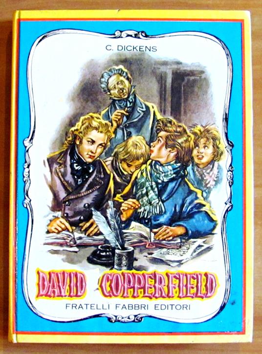 DAVID COPPERFIELD - Coll. I Classici Collezione Per Ragazzi - ill. MARAJA - Charles Dickens - copertina