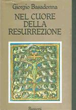 Nel Cuore Della Ressurrezione Giorgio Bassadonna