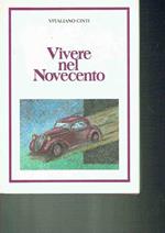 Vivere Nel Novecento Vitalino Cinti 1993ed. Banca Popolare Di Ancona