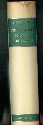 Storie di Ieri di Oggi e di Domani Unberto Marucchio 1958