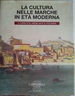 La Cultura Nelle Marche in Età Moderna