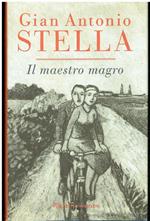 Il Maestro Magro Gian Antonio Stella Rizzoli