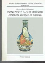 Donazione Paolo Mereghi Ceramiche Europee Ed Orientali